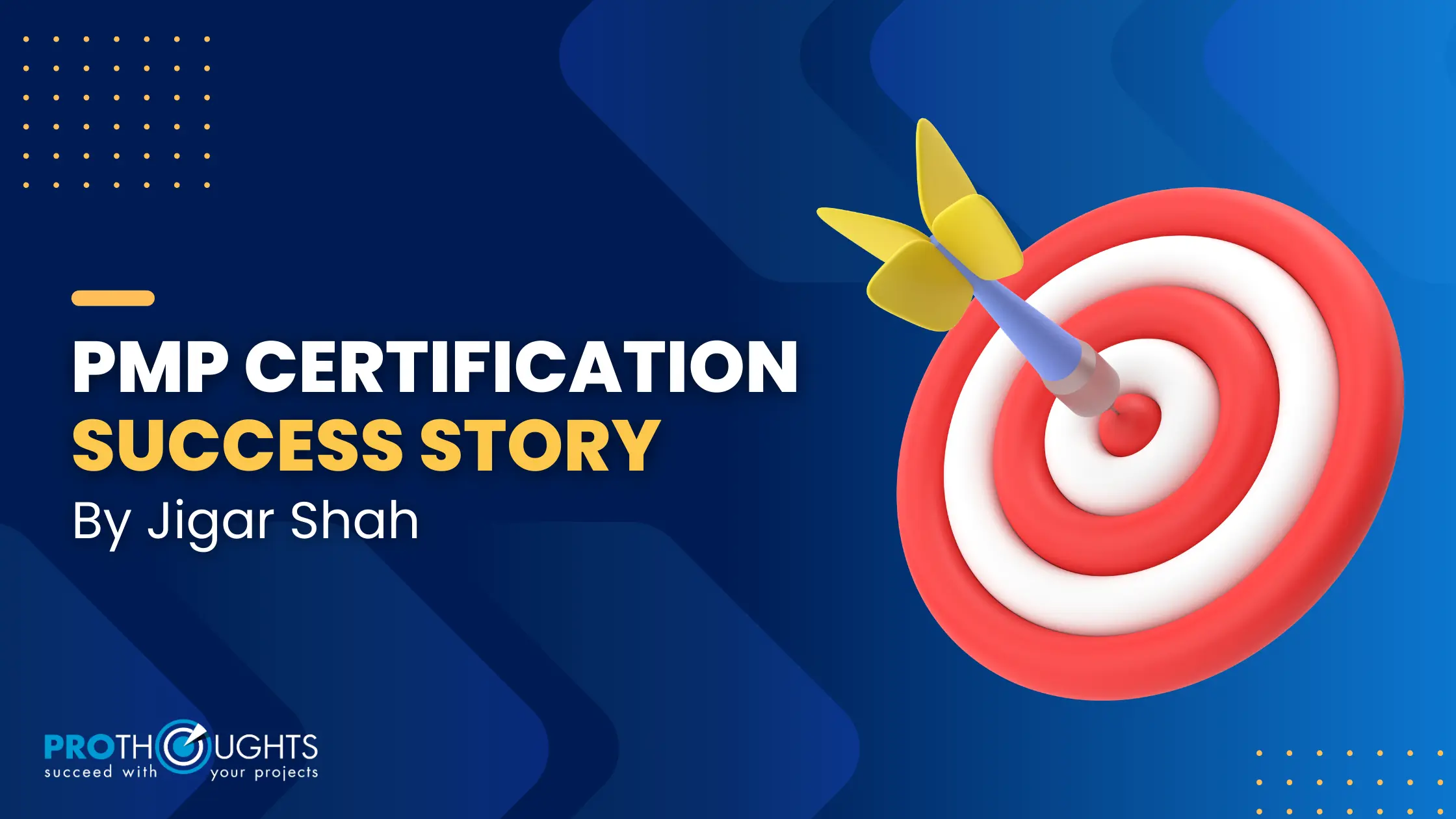 PMP Success Story by Jigar Shah