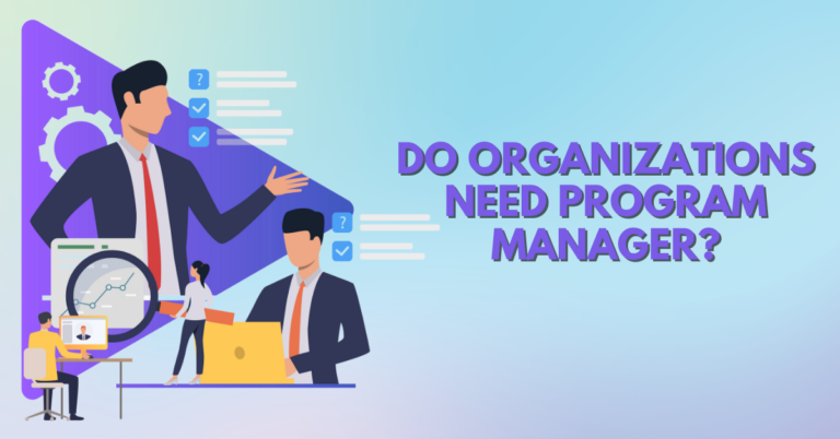 do-organizations-need-program-managers