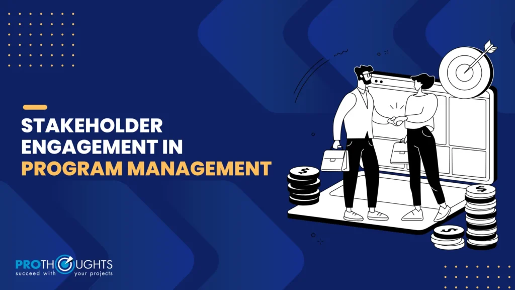 Stakeholder Engagement in Program Management