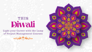This Diwali Light your Career with the Lamp of Project Management Courses