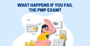 What Happens If You Fail the PMP Exam?
