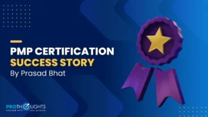 PMP Certification Success Story By Prasad Bhat