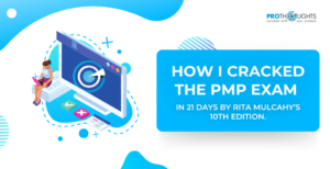 HOW I CRACKED THE PMP EXAM IN 21 DAYS BY RITA MULCAHY’S 10TH EDITION.