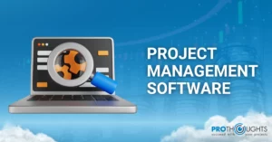 Top Project Management Software To Look Out For In 2023