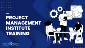 What are the Benefits of Project Management Institute Training?
