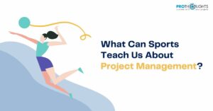 What Can Sports Teach Us About Project Management?