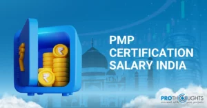 PMP Certification Salary in India – Everything You Need to Know!