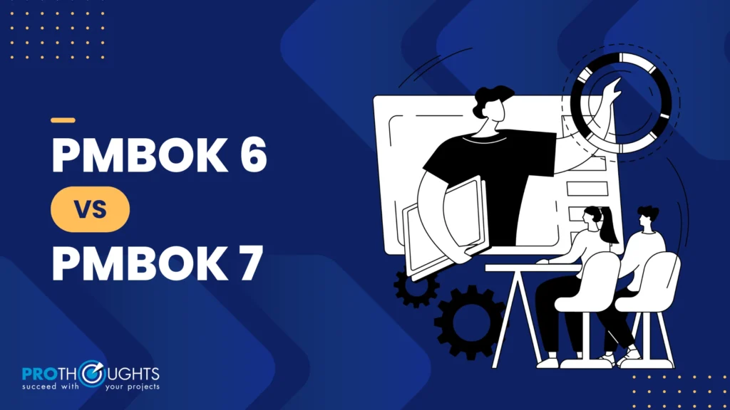 PMBOK 6 vs PMBOK 7