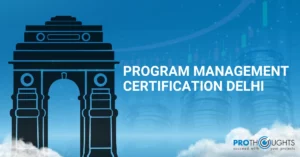 Journey to Excellence: Program Management Certification Delhi