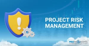 Project Risk Management: What Is It & How To Manage It?