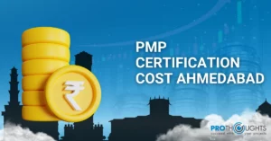 PMP Certification Cost Ahmedabad: An overall Guide for Beginners