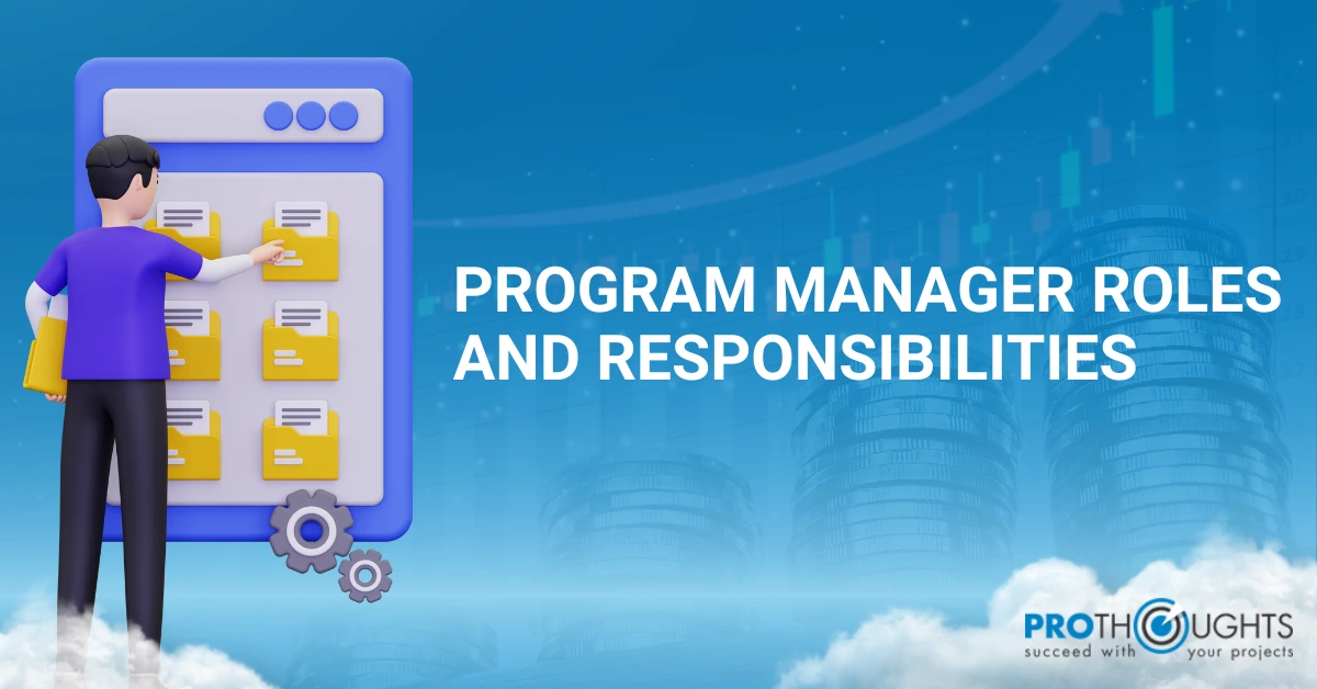 Program Manager Roles and Responsibilities