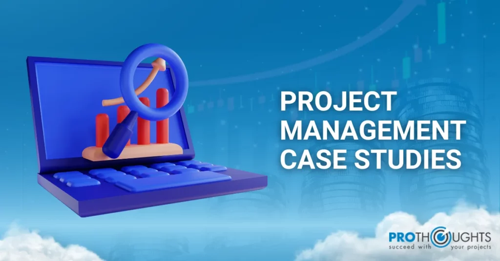 best case studies for project management