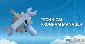 What Is The Role Of A Technical Program Manager?