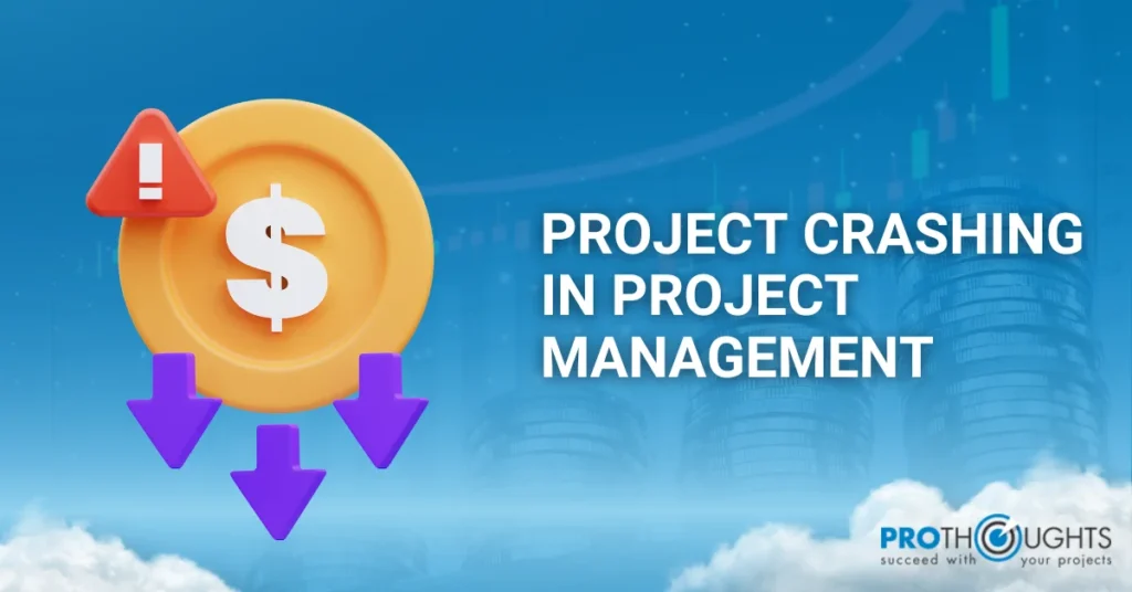 Project Crashing in Project Management