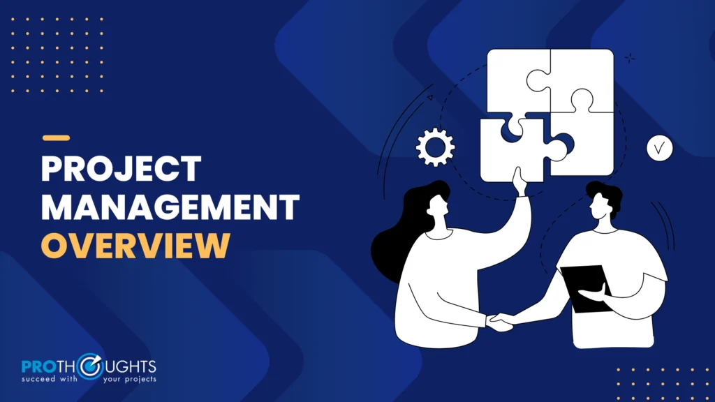 Project Management Overview