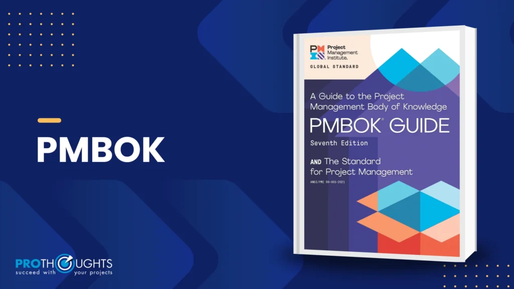 PMBOK – A Guide To The Project Management Body Of Knowledge