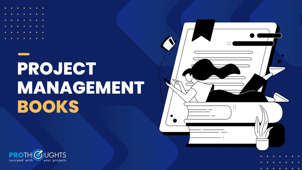 8 Project Management Books to Succeed As A Project Manager!