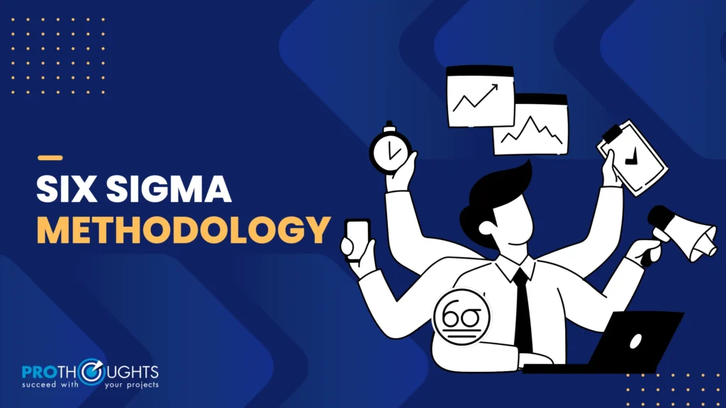 Six Sigma Methodology