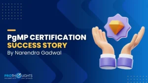 PgMP Success Story by Narendra Gadwal