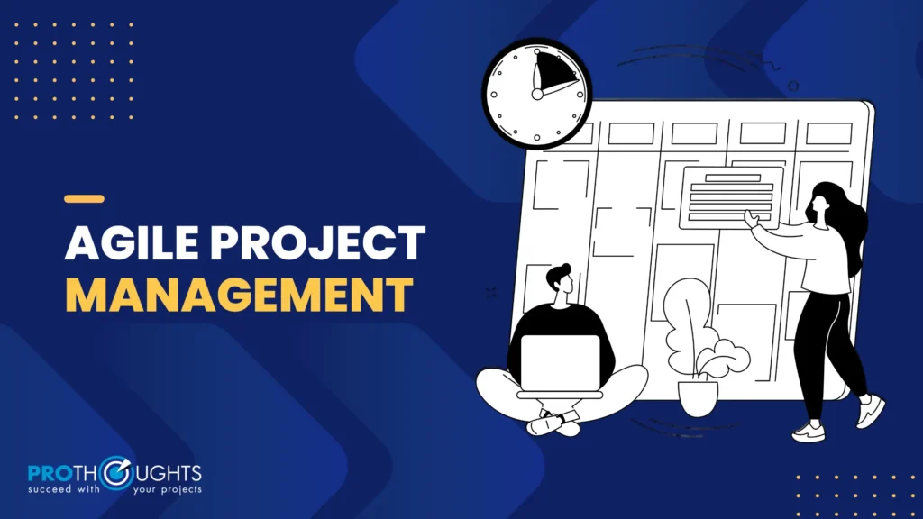 Agile project management