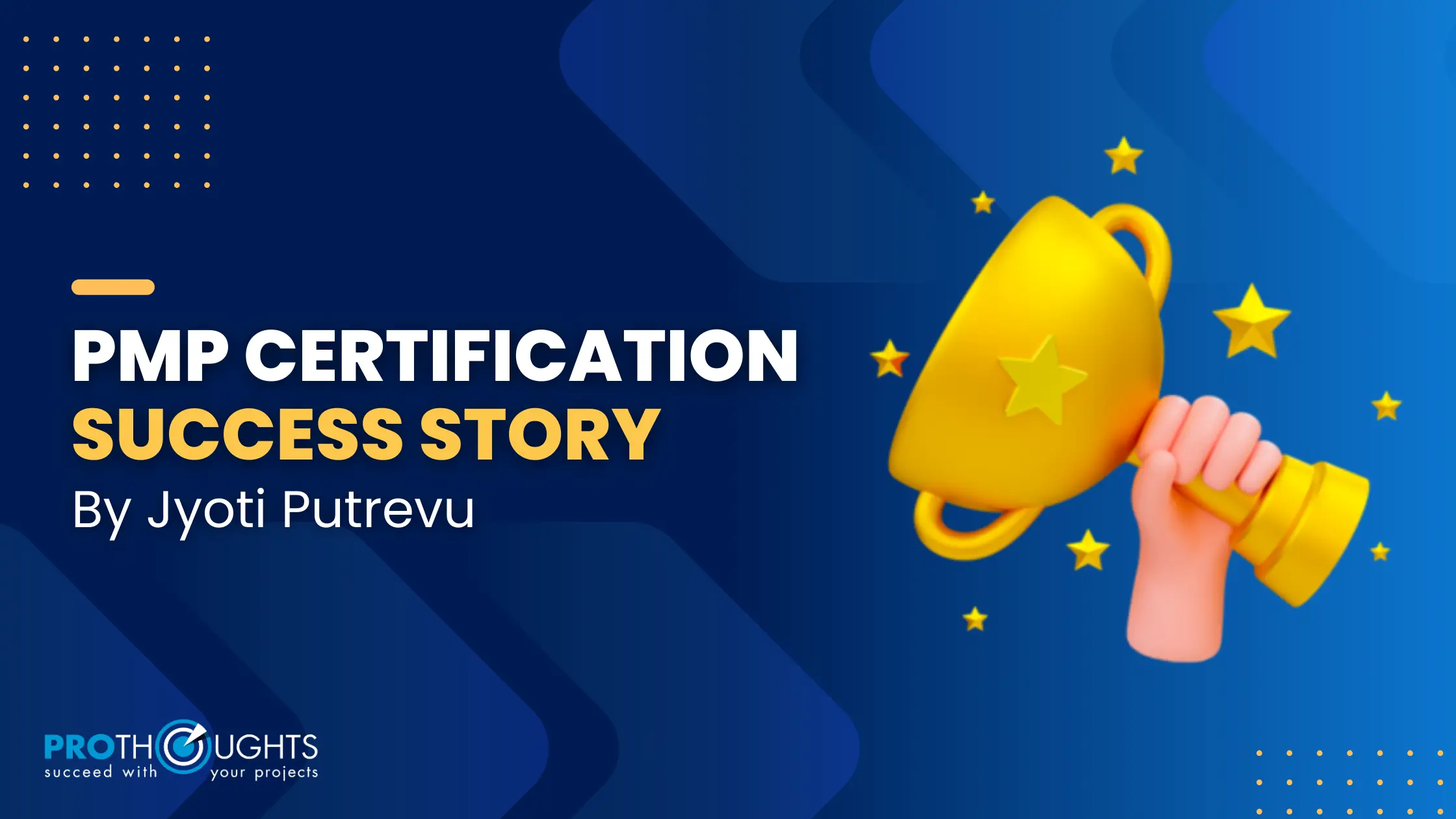 PMP Success Story By Jyoti Putrevu: Balance Is The Key!