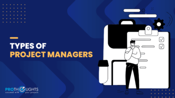 7 Types Of Project Managers And Their Certifications