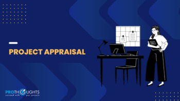 What is the Project Appraisal: Its Future in Project Management