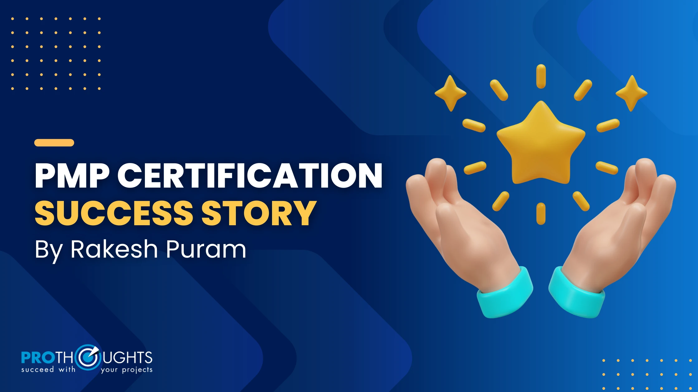 PMP Success Story by Rakesh Puram