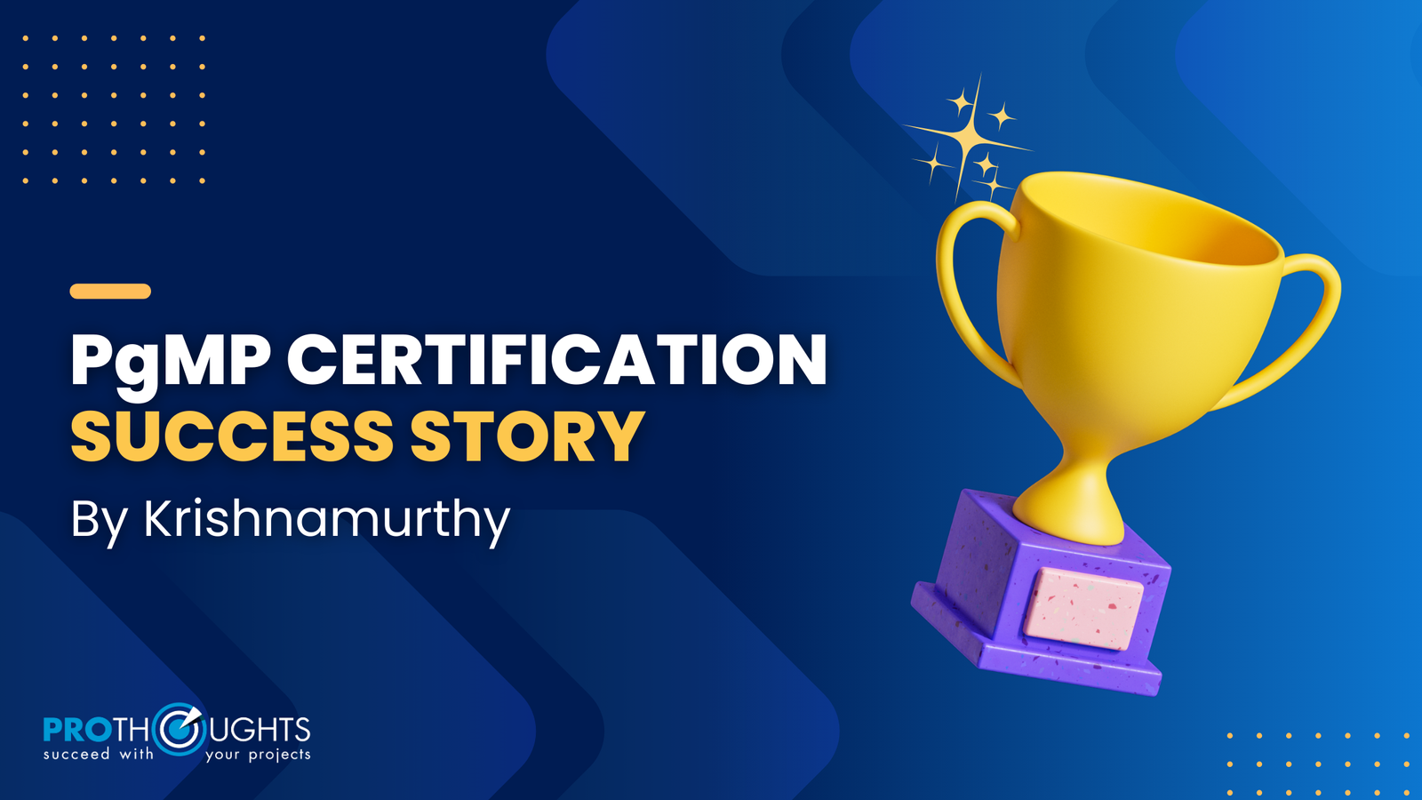 PgMP Success Story By Krishnamurthy