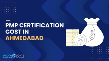 PMP Certification Cost Ahmedabad: An overall Guide for Beginners