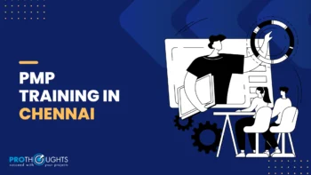 PMP Certification Training In Chennai: Benefits, 2026 Exam Updates, and More!