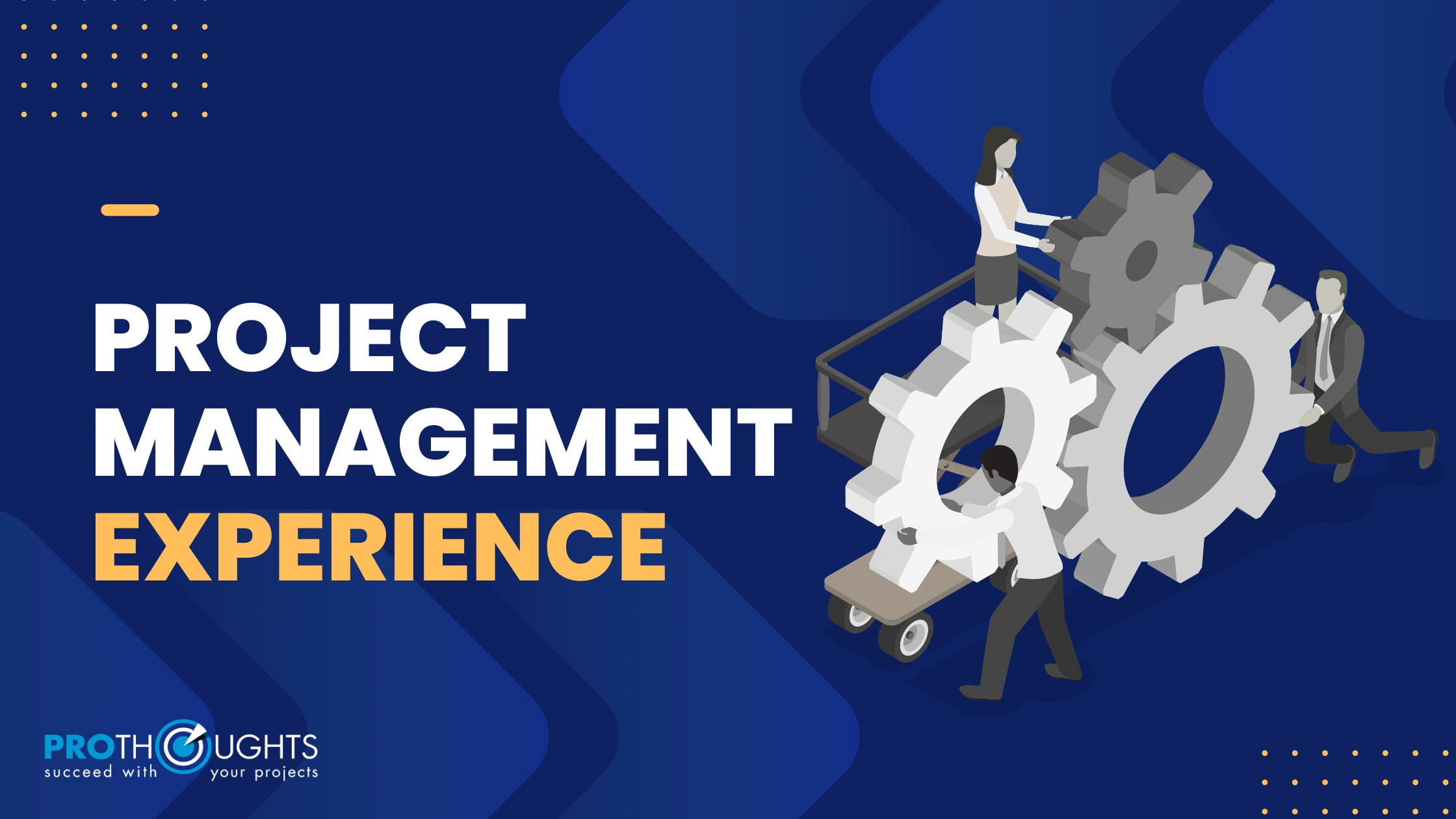 Project Management Experience: What It Is and How to Get It in 2026