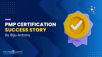 PMP Success Story By Biju Antony
